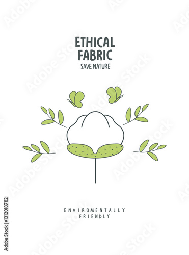 Vector Ethical fabric hand drawn sign with green leaves. Environmentally friendly planet illustration. Concept of recycling, fair trade, responsible ethical manufacturing, eco friendly fabric.