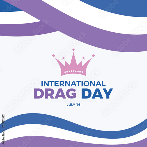 International Drag Day poster vector illustration. Drag waving abstract LGBTQIA pride flag frame vector. Drag wavy border graphic design element. Template for background, banner, card. 16 July