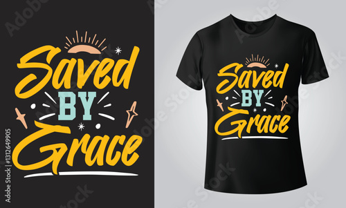 Saved by Grace | Christian Quote Digital Design | DTF, SVG, AI, EPS, PDF | Cut File for Cricut, Silhouette | Inspirational Religious Art