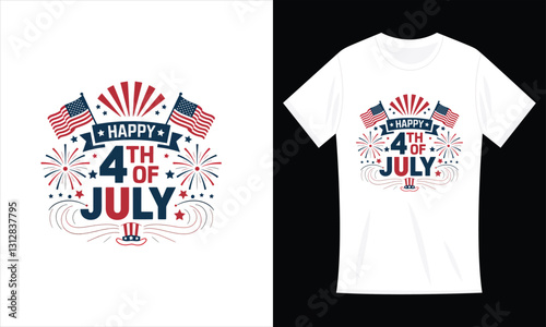 Happy 4th Of July Patriotic American US Flag 4th Of July T-Shirt Design