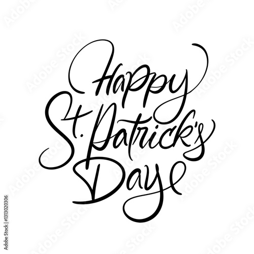 Happy St. Patrick’s Day Hand Drawn Lettering. Playful Script. Expressive Typography. Patrick Holiday Sign Layout. Vector Illustration.