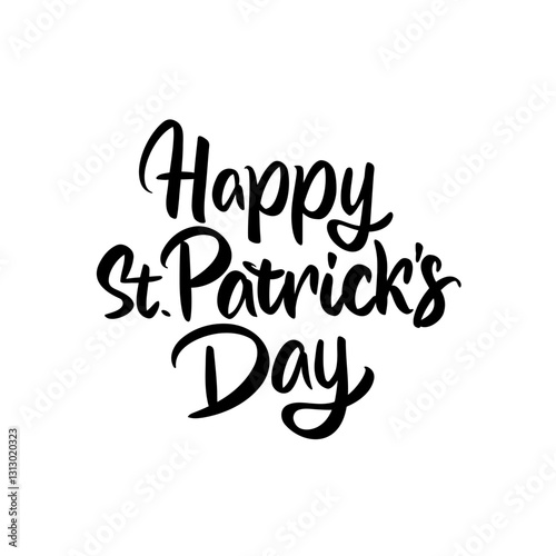Happy St. Patrick’s Day Brush Lettering. Hand Drawn Script. Bold Artistic Typography. Festive Sign Design. Vector Illustration.