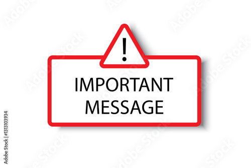 Warning sign icon. Important message label. Red alert symbol. Vector illustration.