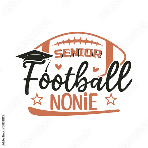 Proud Senior 2025 football nonie, Senior 2025 football family