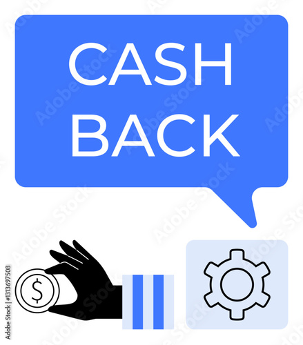 Hand holding coin with dollar sign, speech bubble stating Cash Back, and settings gear. Ideal for finance, savings, incentives, rewards, banking, financial planning flat simple metaphor