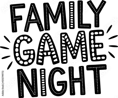 Family Game Night.