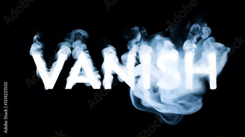Certive animation VANISH Text Disappearing into Smoke on Dark Background