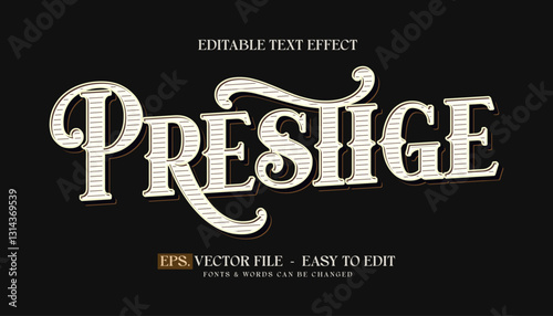 Prestige text, Editable text effect style