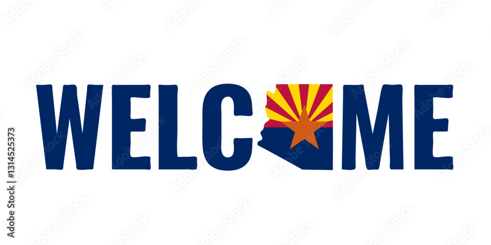 Welcome lettering with map of Arizona. USA patriotic sign. Vector template for typography poster, banner, flyer, greeting card, etc.