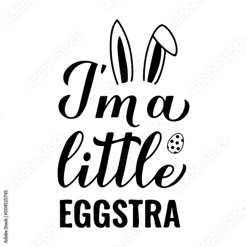 Obraz na płótnie I am a little eggstra calligraphy hand lettering. Funny Easter quote, Vector template for typography poster, banner, greeting card, sticker, kids clothes, etc. w salonie
