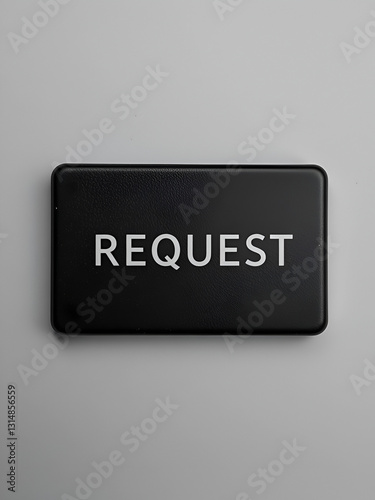 Black request text on a black rectangular object