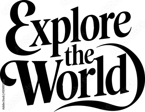 Explore the World.