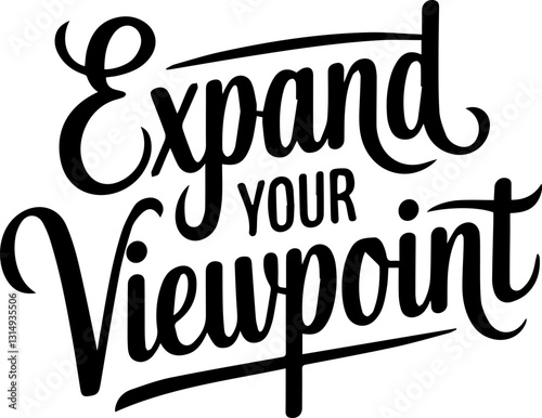 Expand Your Viewpoint.