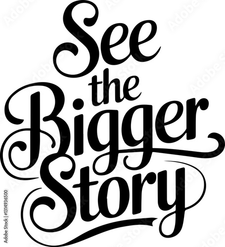 See the Bigger Story.