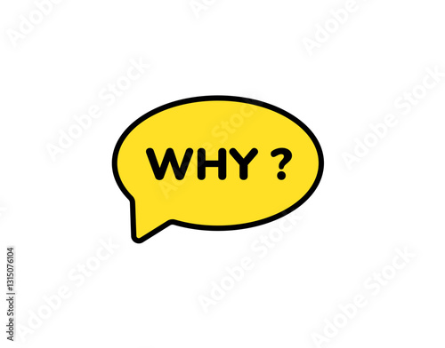Yellow speech bubble displays the word why with a question mark in a bold black font style.