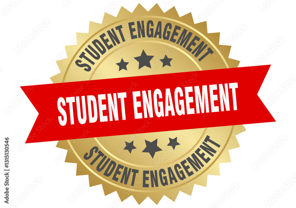 student engagement. student engagement round red and gold label isolated on transparent background student engagement. student engagement round red and gold label isolated on transparent background