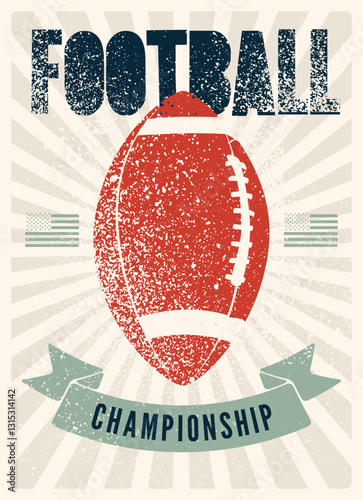 American Football Championship match typographical vintage grunge style poster design. Retro vector illustration.