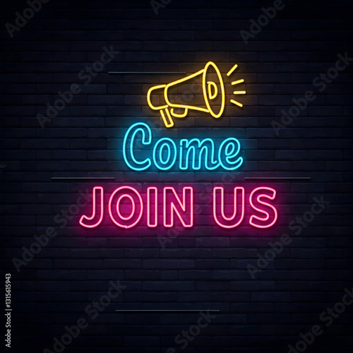 AI generated image a neon text sign against a dark brick wall features 'Come JOIN US' in bright blue and pink letters, accompanied by a yellow megaphone icon, creating an inviting and eye-catching ann