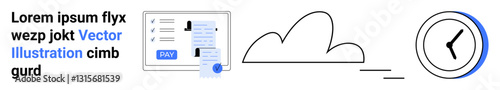 Payment form with details and button, cloud shape symbolizing connectivity, and clock for time management. Ideal for finance, tech, communication, efficiency, productivity, deadlines abstract line