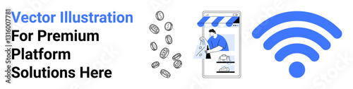 Mobile user interacting with an e-commerce app, coins representing monetary value, and wireless icon conveying connectivity. Ideal for e-commerce, technology, online payment, communication, digital