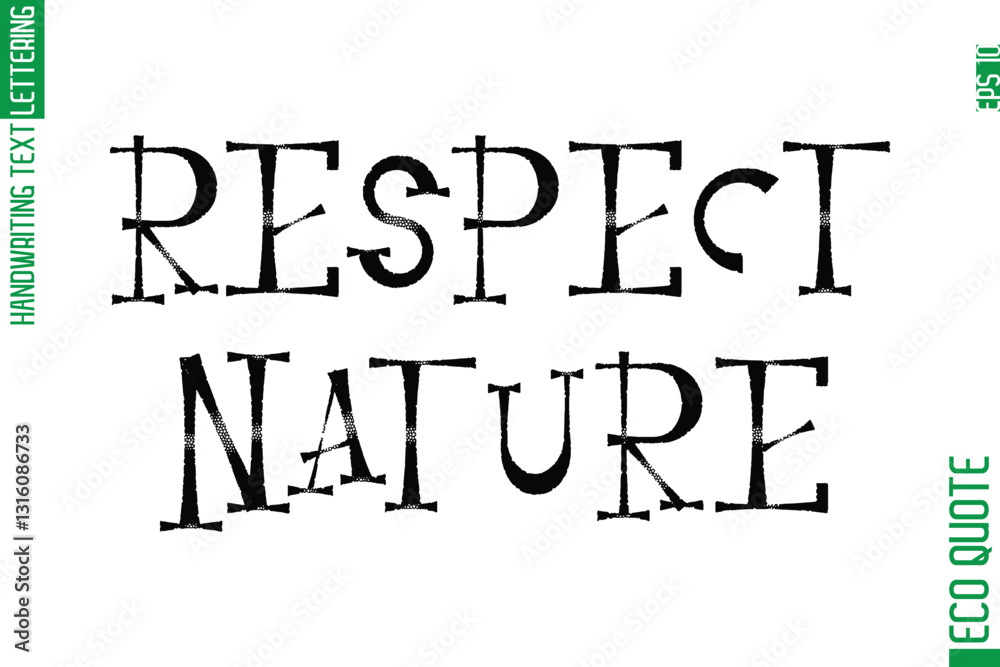 Respect Nature Minimal Modern Cursive Typographic Text Of Eco Caption Quote Respect Nature Minimal Modern Cursive Typographic Text Of Eco Caption Quote