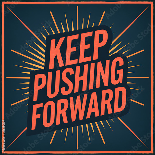keep pushing forward