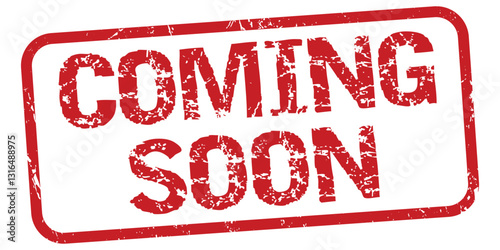 Coming soon red rubber stamp with distressed texture effect isolated on transparent background.