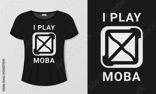 Vector T-shirt design with text i play moba with map icon