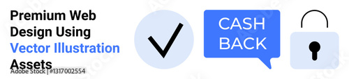 Checkmark, cashback speech bubble, padlock representing security, reliability, digital payments, guarantees. Ideal for e-commerce, online platforms finance trust building. Flat landing page banner