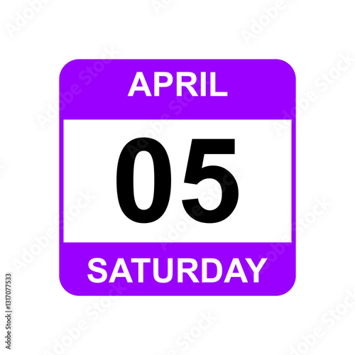 5 April, Saturday  .Date template. Useful design for calendar or event promotion. Vector illustration 