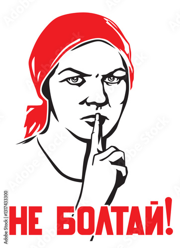 Don't talk! - soviet historic poster. Simplified version. 