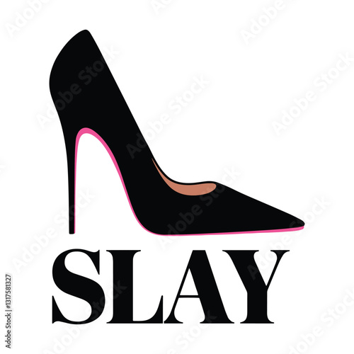 Slay T Shirt Design High Heel