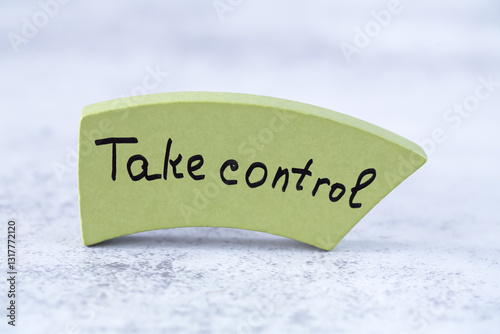 Take control