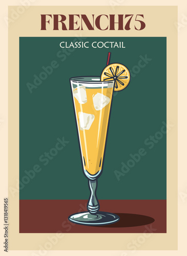 Cocktail retro poster. French75 classic cocktail. Popular alcohol drink. Vintage flat vector illustration for bar, pub, restaurant, kitchen wall art print.