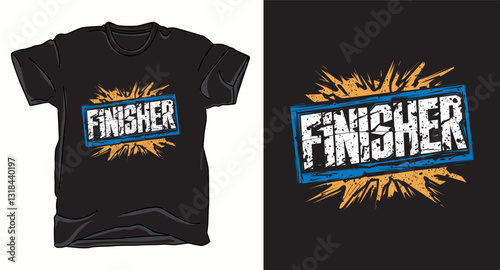Finisher motivational graffiti typography vector t-shirt design