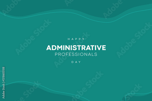 Administrative professionals day Happy holiday concept