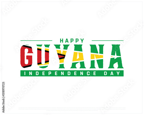 Happy GUYANA Independence Day on a white background, Vector design of Independence day of GUYANA, Typographic Design of GUYANA National Day, Flag typography of GUYANA