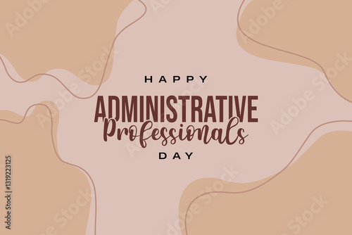 Administrative Professionals Day Happy Holiday Concept