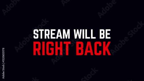 Stream Will Be Right Back Animated Banner with White Red Letters And Black Background
