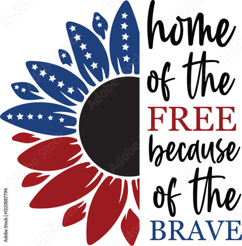 home of The Free Because of The Brave svg