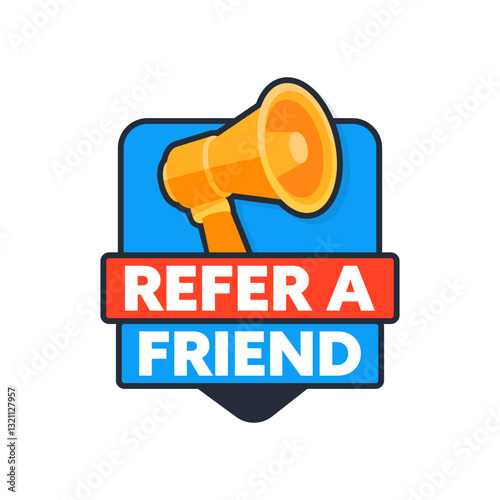 Refer a friend megaphone shouting with badge promoting referral program