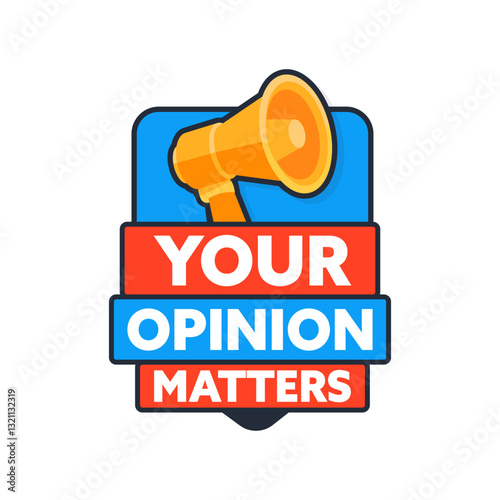 Megaphone broadcasting that your opinion matters
