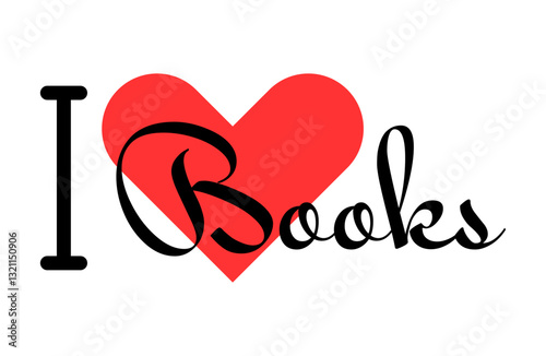 I love Books creative slogan. Hand drawn letters with red heart. Vector illustration, lettering in modern design