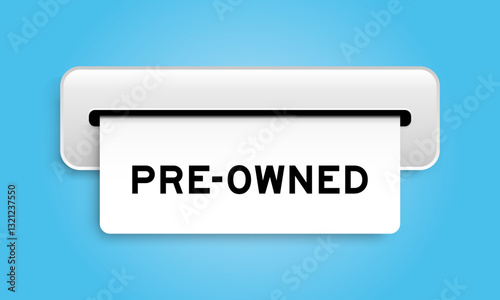 White coupon banner with word pre-owned from machine on blue color background