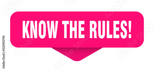 know the rules sticker. know the rules sign on transparent background