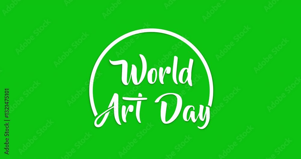 World Art Day Handwritten Text Animation on Green Screen with Alpha Channel. Calligraphy Typography Animated for Creative Projects. Easy to Use in Any Video with Transparent Background