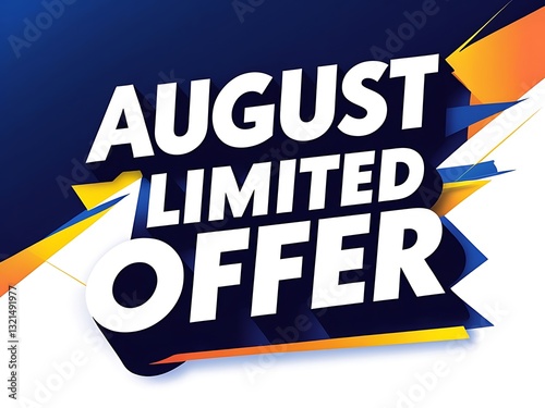 An illustrated advertisement promoting a limited time offer for August