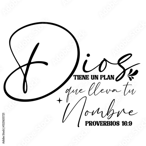 DIOS TIENE UN PLAN QUE LLEVA TU NOMBRE