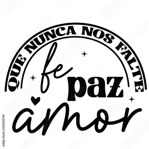 QUE NUNCA NOS FALTE PAZ FE AMOR (1)
