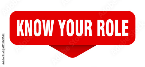 know your role sticker. know your role sign on transparent background